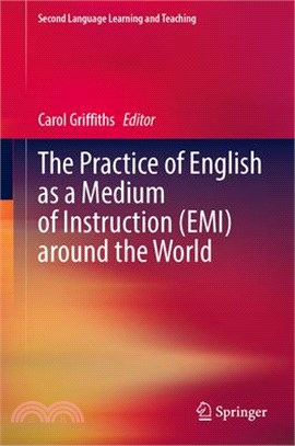 The Practice of English as a Medium of Instruction (Emi) Around the World
