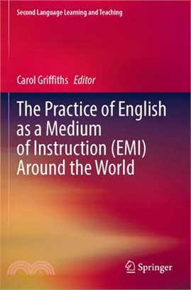 The Practice of English as a Medium of Instruction (Emi) Around the World