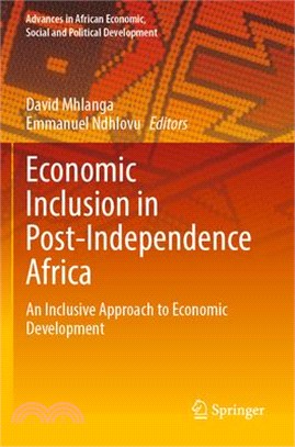 Economic Inclusion in Post-Independence Africa: An Inclusive Approach to Economic Development