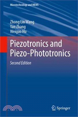 Piezotronics and Piezo-Phototronics