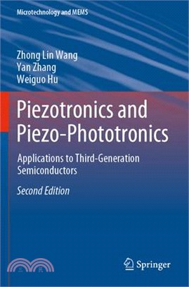 Piezotronics and Piezo-Phototronics: Applications to Third-Generation Semiconductors