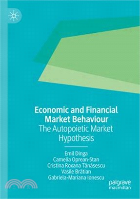 Economic and Financial Market Behaviour: The Autopoietic Market Hypothesis