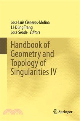 Handbook of Geometry and Topology of Singularities IV