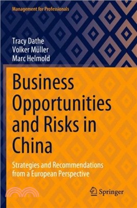 Business Opportunities and Risks in China：Strategies and Recommendations from a European Perspective