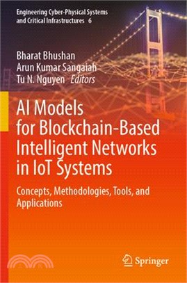 AI Models for Blockchain-Based Intelligent Networks in Iot Systems: Concepts, Methodologies, Tools, and Applications