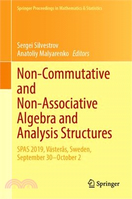 Non-Commutative and Non-Associative Algebra and Analysis Structures: Spas 2019, Västerås, Sweden, September 30-October 2