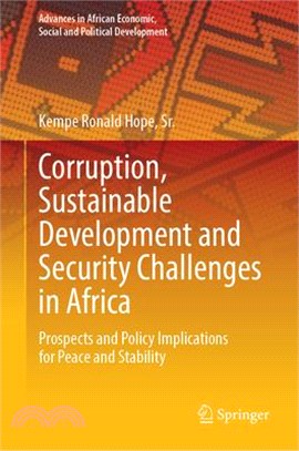 Corruption, Sustainable Development and Security Challenges in Africa: Prospects and Policy Implications for Peace and Stability