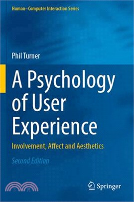 A Psychology of User Experience: Involvement, Affect and Aesthetics