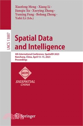 Spatial Data and Intelligence: 4th International Conference, Spatialdi 2023, Nanchang, China, April 13-15, 2023, Proceedings