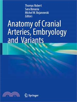 Anatomy of Cranial Arteries, Embryology and Variants