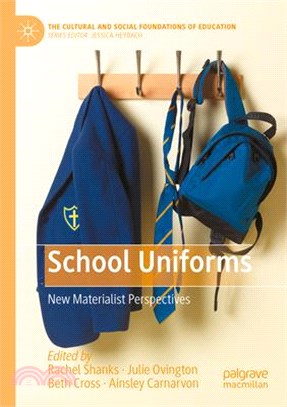 School Uniforms: New Materialist Perspectives