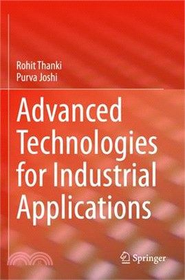 Advanced Technologies for Industrial Applications