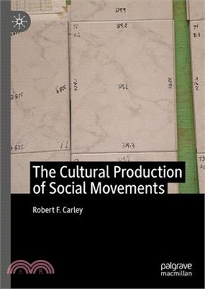 The Cultural Production of Social Movements