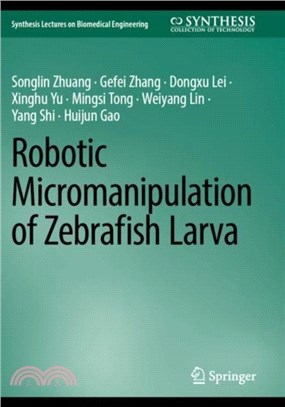 Robotic Micromanipulation of Zebrafish Larva