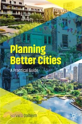 Planning Better Cities: A Practical Guide