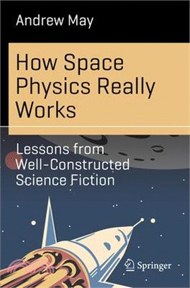 How Space Physics Really Works: Lessons from Well-Constructed Science Fiction