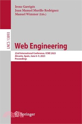 Web Engineering: 23rd International Conference, Icwe 2023, Alicante, Spain, June 6-9, 2023, Proceedings