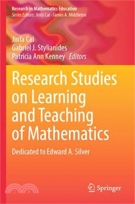 Research Studies on Learning and Teaching of Mathematics: Dedicated to Edward A. Silver