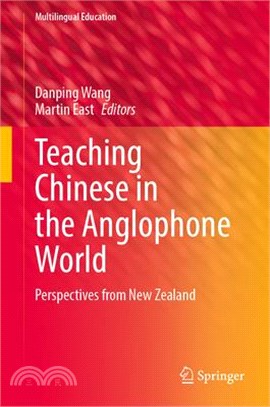 Teaching Chinese in the Anglophone World: Perspectives from New Zealand