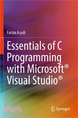 Essentials of C Programming with Microsoft(r) Visual Studio(r)