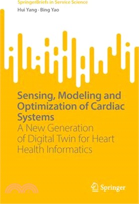 Sensing, Modeling and Optimization of Cardiac Systems: A New Generation of Digital Twin for Heart Health Informatics