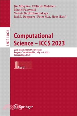 Computational Science - Iccs 2023: 23rd International Conference, Prague, Czech Republic, July 3-5, 2023, Proceedings, Part IV