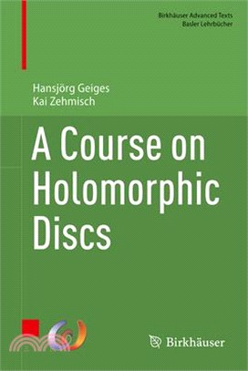 A Course on Holomorphic Discs