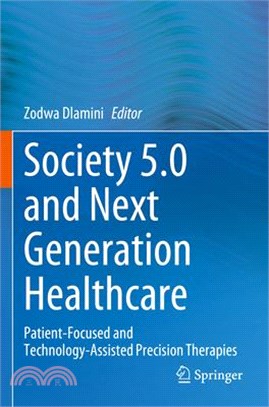 Society 5.0 and Next Generation Healthcare: Patient-Focused and Technology-Assisted Precision Therapies