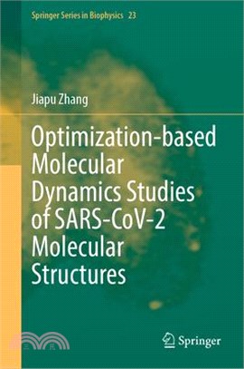 Optimization-Based Molecular Dynamics Studies of Sars-Cov-2 Molecular Structures: Research on Covid- 19