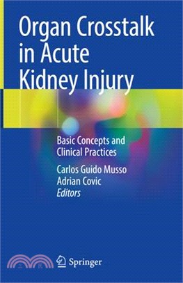 Organ CrossTalk in Acute Kidney Injury: Basic Concepts and Clinical Practices