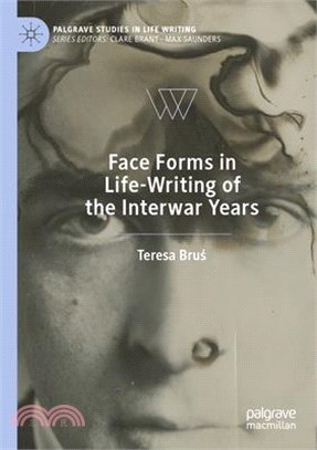 Face Forms in Life-Writing of the Interwar Years