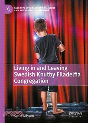 Living in and Leaving Swedish Knutby Filadelfia Congregation