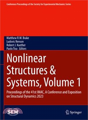 Nonlinear Structures & Systems, Volume 1: Proceedings of the 41st Imac, a Conference and Exposition on Structural Dynamics 2023
