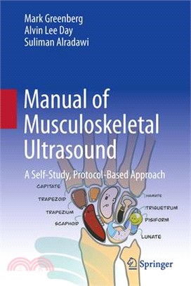 Manual of Musculoskeletal Ultrasound: A Self-Study, Protocol-Based Approach