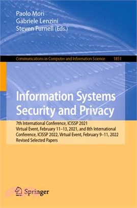 Information Systems Security and Privacy: 7th International Conference, Icissp 2021, Virtual Event, February 11-13, 2021, and 8th International Confer