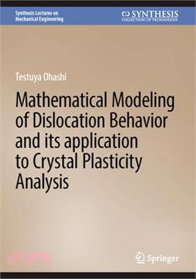 Mathematical Modeling of Dislocation Behavior and Its Application to Crystal Plasticity Analysis