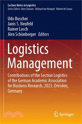 Logistics Management: Contributions of the Section Logistics of the German Academic Association for Business Research, 2023, Dresden, German