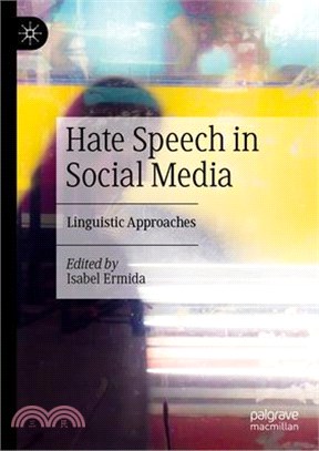 Hate Speech in Social Media: Linguistic Approaches