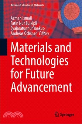 Materials and Technologies for Future Advancement