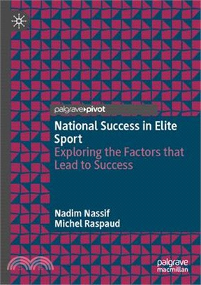 National Success in Elite Sport: Exploring the Factors That Lead to Success