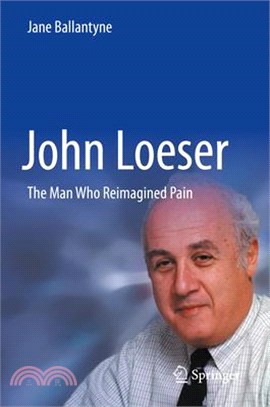 John Loeser: The Man Who Reimagined Pain
