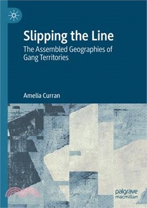 Slipping the Line: The Assembled Geographies of Gang Territories