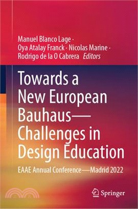 Towards a New European Bauhaus - Challenges in Design Education: Eaae Annual Conference - Madrid 2022