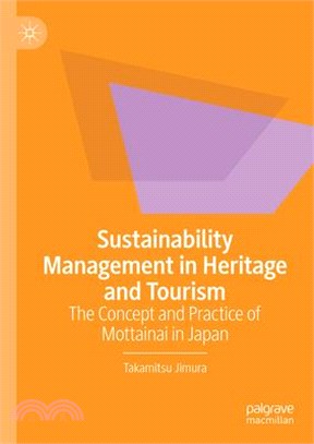 Sustainability Management in Heritage and Tourism: The Concept and Practice of Mottainai in Japan