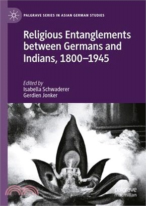 Religious Entanglements Between Germans and Indians, 1800-1945