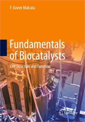 Fundamentals of Biocatalysts: Cell Structure and Function