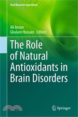 The Role of Natural Antioxidants in Brain Disorders