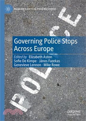 Governing Police Stops Across Europe