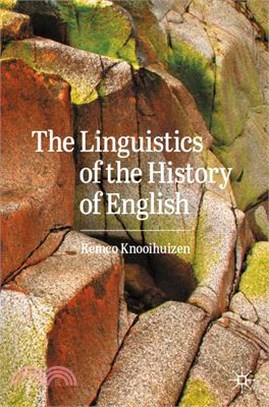 The Linguistics of the History of English