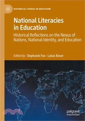 National Literacies in Education: Historical Reflections on the Nexus of Nations, National Identity, and Education